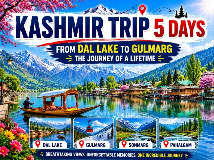 Kashmir Trip 5 Days with Dal Lake, Gulmarg and Pahalgam