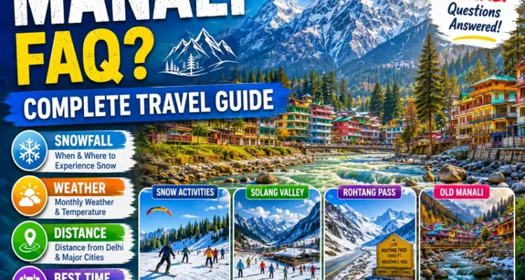 Manali Travel Guide 2026 with snowfall, weather, budget and travel tips